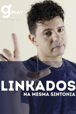 Linkados na mesma sintonia (Linkados na mesma mesma sintonia)