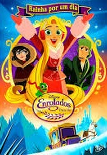 Enrolados Outra Vez - Rainha Por Um Dia (Tangled The Series: Queen For a Day)