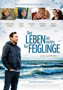 Life Is Not For Cowards (Das Leben ist nichts für Feiglinge)