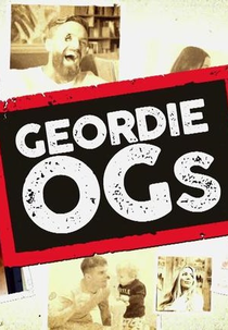 Geordie Show (Geordie OG's)