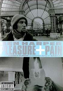 Ben Harper - Pleasure + Pain (Ben Harper: Pleasure and Pain)