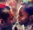 Then There Was You