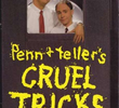 Cruel Tricks for Dear Friends