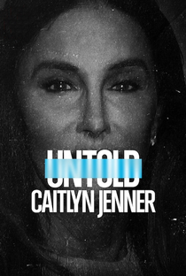 Untold: Caitlyn Jenner - Poster / Capa / Cartaz - Oficial 1