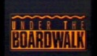 Under the Boardwalk Trailer VHS Rip