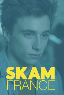 Skam France (3ª Temporada) - Poster / Capa / Cartaz - Oficial 2