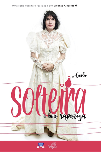Poster de Série Solteira e Boa Rapariga (2018)