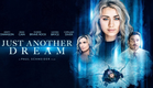 Just Another Dream - Trailer