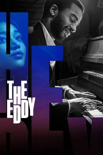 Poster de Franquia The Eddy (2020)