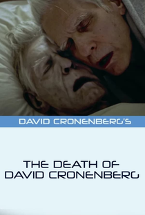The Death of David Cronenberg - Poster / Capa / Cartaz - Oficial 1