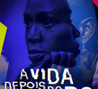 A Vida Depois do Tombo