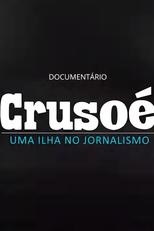 Crusoé: Uma ilha no Jornalismo (Crusoé: Uma ilha no jornalismo.)
