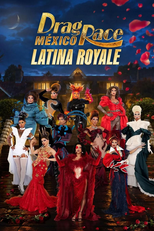 Drag Race México: Latina Royale (1ª Temporada) (Drag Race México: Latina Royale (Season 1))