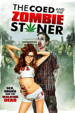 The Coed And The Zombie Stoner (The Coed And The Zombie Stoner)