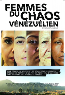 A Luta das Mulheres na Venezuela (Mujeres del caos venezolano)