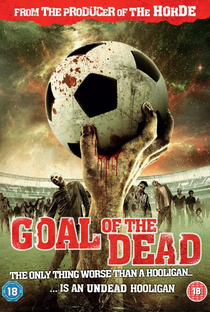 Goal of the Dead - Poster / Capa / Cartaz - Oficial 4