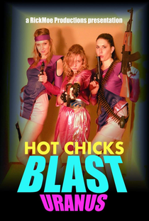 Hot Chicks Blast Uranus - Poster / Capa / Cartaz - Oficial 1