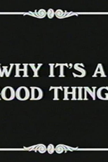 Why It's a Good Thing (Why It's a Good Thing)