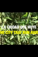 La Ciudad que Huye (La Ciudad que Huye)