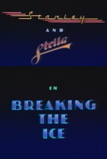 Stanley and Stella in: Breaking the Ice - Poster / Capa / Cartaz - Oficial 1