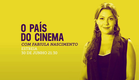 Fabiula Nascimento apresenta o novo programa "O País do Cinema"
