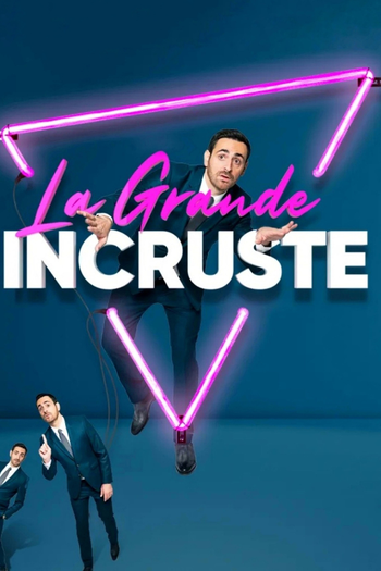 Poster de Franquia La Grande Incruste (2020)