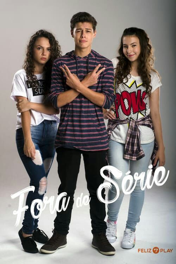 Poster de Série Fora de Série (2017)