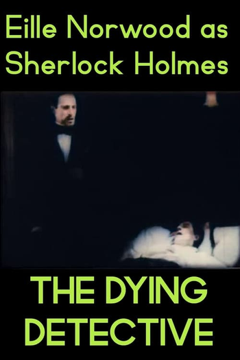  de Curta The Adventures of Sherlock Holmes: The Dying Detective (1921)