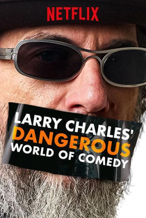 Larry Charles' Dangerous World of Comedy - Poster / Capa / Cartaz - Oficial 2