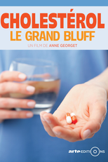 Colesterol: A Grande Farsa (Cholestérol: Le grand bluff)