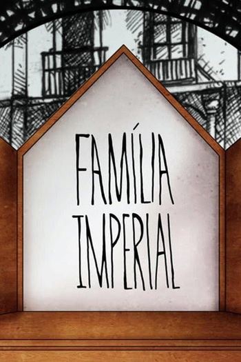Poster de Série Família Imperial (1ª Temporada) (2012)