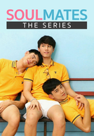 Soulmates: The Series (เดทนี้พี่ต้องเลือก)