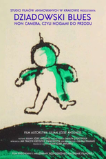 Dziadowski’s Blues Non Camera, ie Legs Forward (Dziadowski blues non camera, czyli nogami do przodu)