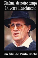 Oliveira: O Arquiteto (Cinéma, de Notre Temps: Oliveira l'Architecte)