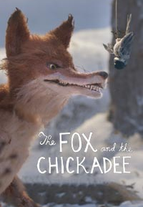 The Fox and the Chickadee (The Fox and the Chickadee)