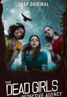 The Dead Girls Detective Agency (1ª Temporada)