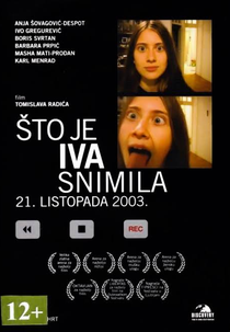 What Iva Recorded (Sto je Iva snimila 21. listopada 2003.)