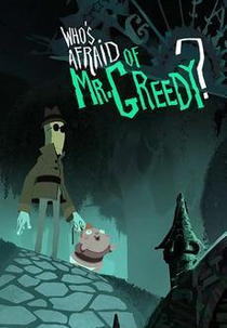 Quem Tem Medo do Senhor Avarento? (Who’s Afraid of Mr Greedy?)