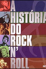 A História Do Rock ‘N’ Roll (The History Of Rock 'N' Roll)