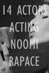 14 Actors Acting - Noomi Rapace - Poster / Capa / Cartaz - Oficial 1