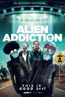 Alien Addiction - Poster / Capa / Cartaz - Oficial 1