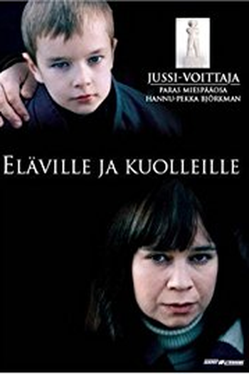 de Filme Eläville ja kuolleille (2005)