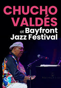 Chucho Valdes At Bayfront Jazz Festival (Chucho Valdes At Bayfront Jazz Festival)