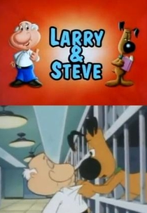 Desenhos Incríveis: Larry & Steve (What a Cartoon! Larry & Steve)