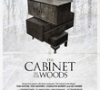 The Cabinet in the Woods