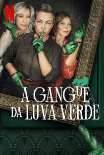 A Gangue da Luva Verde (1ª Temporada) - Poster / Capa / Cartaz - Oficial 3