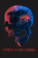 Patrulha Noturna (Night Patrol)