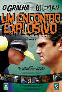 O Gralha e o Oil-Man - Um Encontro Explosivo - Poster / Capa / Cartaz - Oficial 1