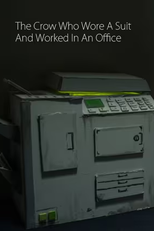 The Crow Who Wore a Suit and Worked in an Office (The Crow Who Wore a Suit and Worked in an Office)