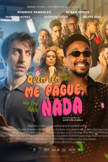 Quem Tem Com Que Me Pague, Não Me Deve Nada (Quem Tem Com Que Me Pague, Não Me Deve Nada)